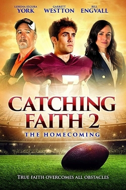 watch Catching Faith 2: The Homecoming Movie online free in hd on Red Stitch