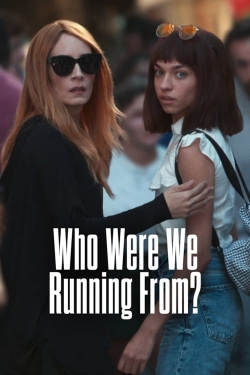 watch Who Were We Running From? Movie online free in hd on Red Stitch