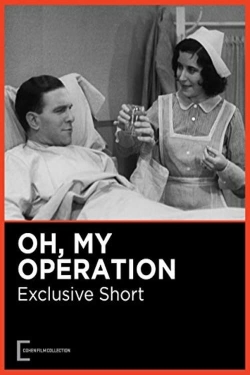 watch Oh, My Operation Movie online free in hd on Red Stitch