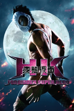 watch HK: Forbidden Super Hero Movie online free in hd on Red Stitch