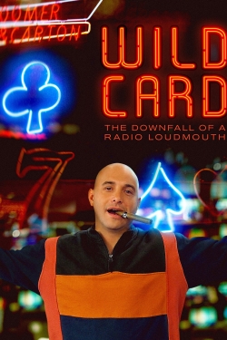 watch Wild Card: The Downfall of a Radio Loudmouth Movie online free in hd on Red Stitch