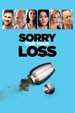 watch Sorry For Your Loss Movie online free in hd on Red Stitch