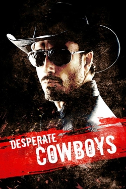 watch Desperate Cowboys Movie online free in hd on Red Stitch