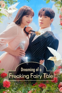 watch Dreaming of a Freaking Fairy Tale Movie online free in hd on Red Stitch