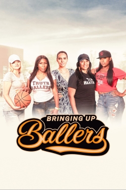 watch Bringing Up Ballers Movie online free in hd on Red Stitch