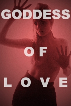 watch Goddess of Love Movie online free in hd on Red Stitch