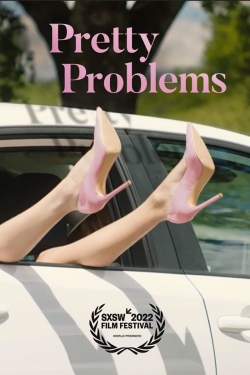 watch Pretty Problems Movie online free in hd on Red Stitch