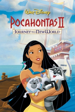 watch Pocahontas II: Journey to a New World Movie online free in hd on Red Stitch