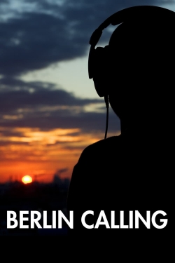 watch Berlin Calling Movie online free in hd on Red Stitch