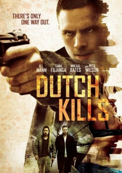 watch Dutch Kills Movie online free in hd on Red Stitch