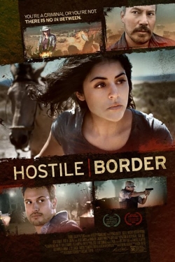 watch Hostile Border Movie online free in hd on Red Stitch
