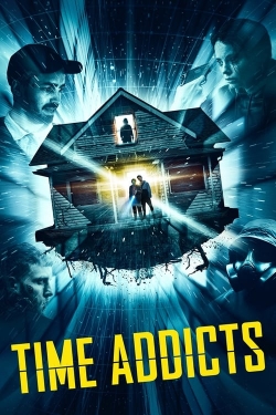 watch Time Addicts Movie online free in hd on Red Stitch