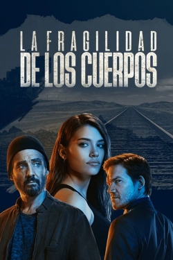 watch La fragilidad de los cuerpos Movie online free in hd on Red Stitch