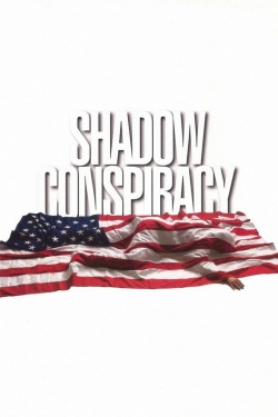 watch Shadow Conspiracy Movie online free in hd on Red Stitch