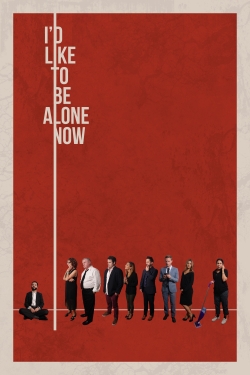 watch I'd Like to Be Alone Now Movie online free in hd on Red Stitch