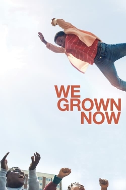 watch We Grown Now Movie online free in hd on Red Stitch