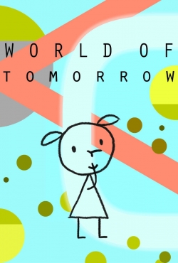 watch World of Tomorrow Movie online free in hd on Red Stitch