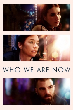 watch Who We Are Now Movie online free in hd on Red Stitch