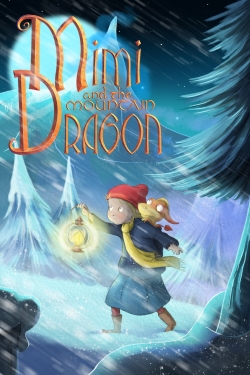 watch Mimi and the Mountain Dragon Movie online free in hd on Red Stitch