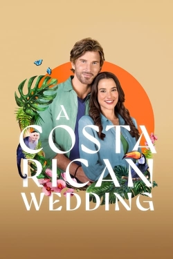 watch A Costa Rican Wedding Movie online free in hd on Red Stitch