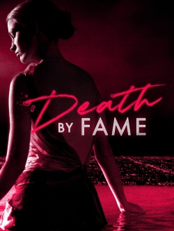 watch Death by Fame Movie online free in hd on Red Stitch