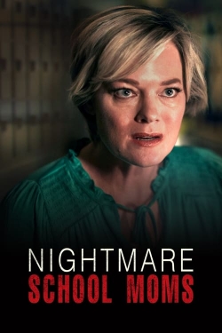 watch Nightmare School Moms Movie online free in hd on Red Stitch