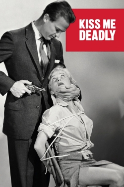 watch Kiss Me Deadly Movie online free in hd on Red Stitch