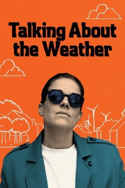 watch Talking About the Weather Movie online free in hd on Red Stitch