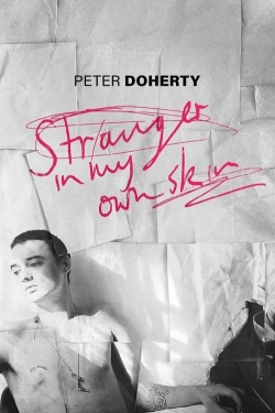 watch Peter Doherty: Stranger In My Own Skin Movie online free in hd on Red Stitch