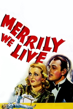 watch Merrily We Live Movie online free in hd on Red Stitch