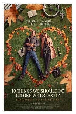 watch 10 Things We Should Do Before We Break Up Movie online free in hd on Red Stitch