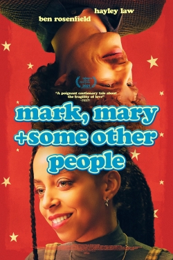 watch Mark, Mary + Some Other People Movie online free in hd on Red Stitch