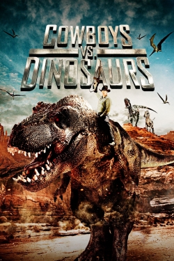 watch Cowboys vs. Dinosaurs Movie online free in hd on Red Stitch