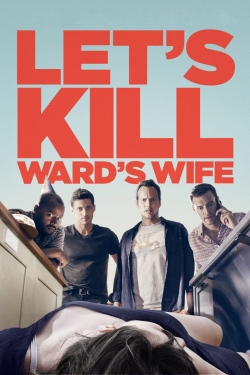 watch Let's Kill Ward's Wife Movie online free in hd on Red Stitch