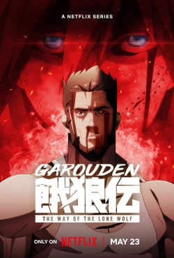 watch Garouden: The Way of the Lone Wolf Movie online free in hd on Red Stitch