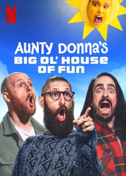 watch Aunty Donna's Big Ol' House of Fun Movie online free in hd on Red Stitch