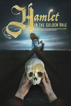 watch Hamlet in the Golden Vale Movie online free in hd on Red Stitch