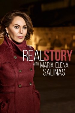 watch The Real Story with Maria Elena Salinas Movie online free in hd on Red Stitch