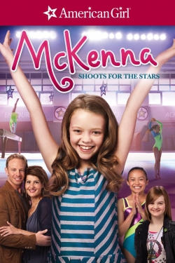 watch An American Girl: McKenna Shoots for the Stars Movie online free in hd on Red Stitch