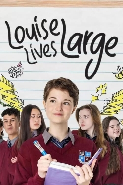 watch Louise Lives Large Movie online free in hd on Red Stitch