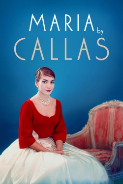 watch Maria by Callas Movie online free in hd on Red Stitch