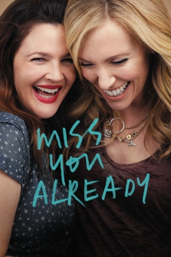 watch Miss You Already Movie online free in hd on Red Stitch