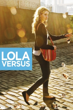 watch Lola Versus Movie online free in hd on Red Stitch