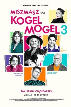 watch Miszmasz, czyli Kogel Mogel 3 Movie online free in hd on Red Stitch