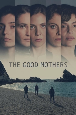 watch The Good Mothers Movie online free in hd on Red Stitch