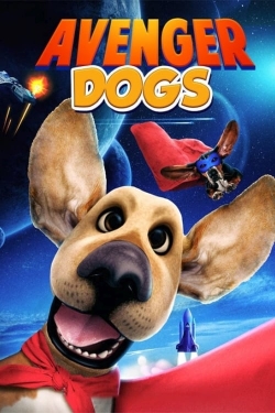 watch Avenger Dogs Movie online free in hd on Red Stitch