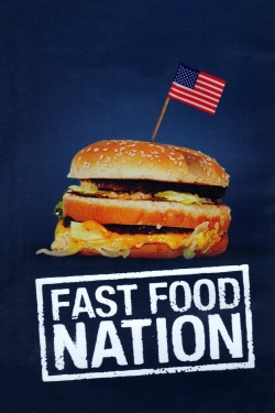 watch Fast Food Nation Movie online free in hd on Red Stitch