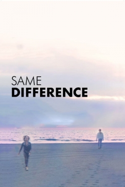 watch Same Difference Movie online free in hd on Red Stitch