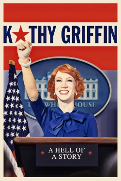 watch Kathy Griffin: A Hell of a Story Movie online free in hd on Red Stitch