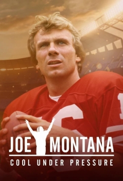 watch Joe Montana: Cool Under Pressure Movie online free in hd on Red Stitch